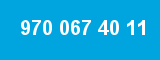 970 067 40 11